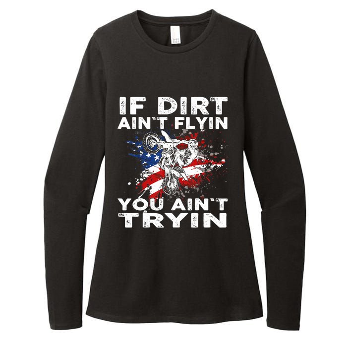 Dirtbike Motocross MX If Dirt Aint Flyin You Aint Tryin US Womens CVC Long Sleeve Shirt