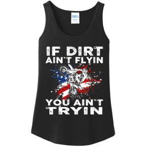 Dirtbike Motocross MX If Dirt Aint Flyin You Aint Tryin US Ladies Essential Tank