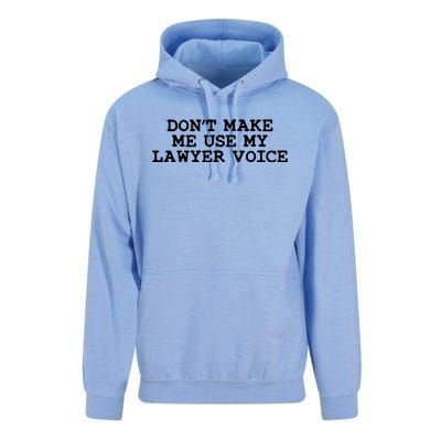 Dont Make Me Use My Lawyer Voice Counselor Unisex Surf Hoodie