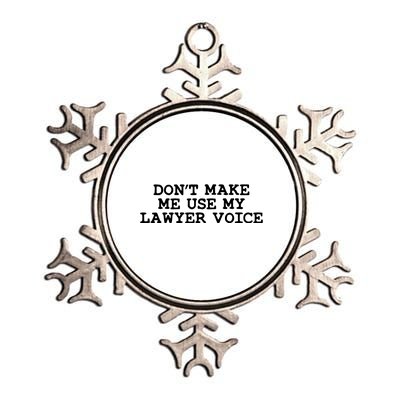 Dont Make Me Use My Lawyer Voice Counselor Metallic Star Ornament