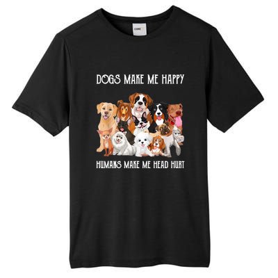 Dogs Make Me Happy Humans Make My Head Hurt Funny Dog Lover Tall Fusion ChromaSoft Performance T-Shirt