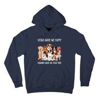 Dogs Make Me Happy Humans Make My Head Hurt Funny Dog Lover Hoodie