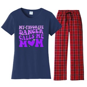 Dance Mom My Favorite Dancer Calls Me Mom Funny MotherS Day Women's Flannel Pajama Set