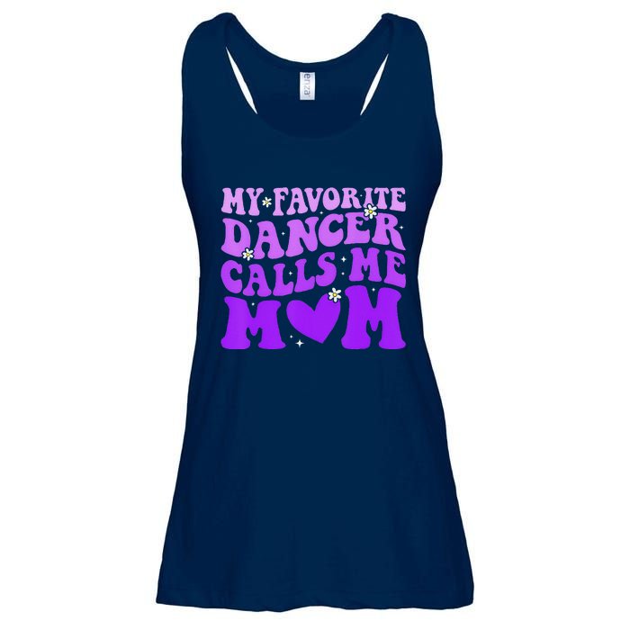 Dance Mom My Favorite Dancer Calls Me Mom Funny MotherS Day Ladies Essential Flowy Tank