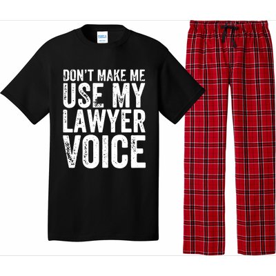 Dont Make Me Use My Lawyer Voice Funny Lawyer Gift Pajama Set