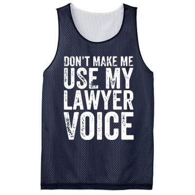 Dont Make Me Use My Lawyer Voice Funny Lawyer Gift Mesh Reversible Basketball Jersey Tank