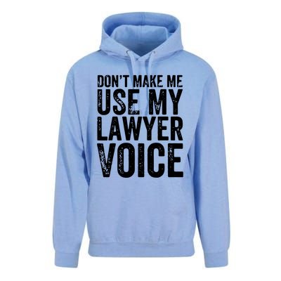 Dont Make Me Use My Lawyer Voice Funny Lawyer Gift Unisex Surf Hoodie