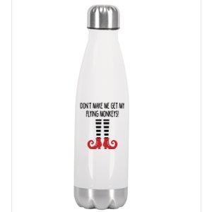 Dont Make Me Get My Flying Monkeys Halloween Costume Gift Stainless Steel Insulated Water Bottle