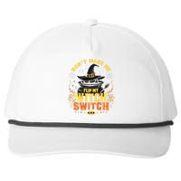 DonT Make Me Flip My Witch Switch Halloween Snapback Five-Panel Rope Hat