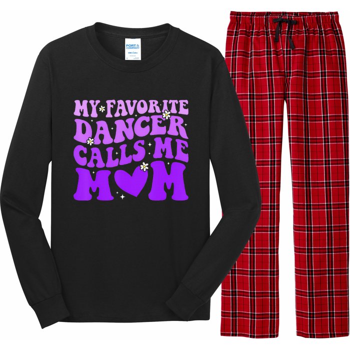 Dance Mom My Favorite Dancer Calls Me Mom Long Sleeve Pajama Set