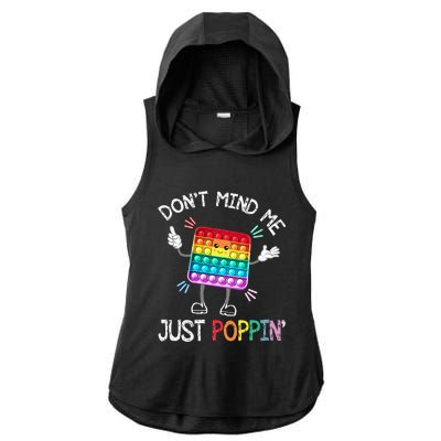 Don't Mind Me Just Poppin' Trendy Sensory Fidget Toy Funny Ladies PosiCharge Tri-Blend Wicking Draft Hoodie Tank