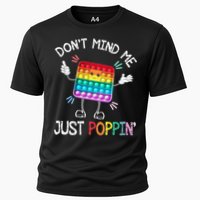 Don't Mind Me Just Poppin' Trendy Sensory Fidget Toy Funny Cooling Performance Crew T-Shirt