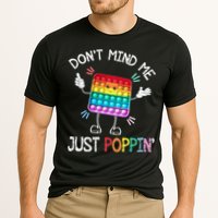 Don't Mind Me Just Poppin' Trendy Sensory Fidget Toy Funny Cooling Performance Crew T-Shirt