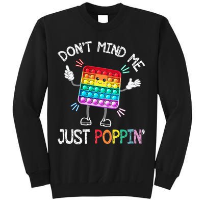 Don't Mind Me Just Poppin' Trendy Sensory Fidget Toy Funny Sweatshirt