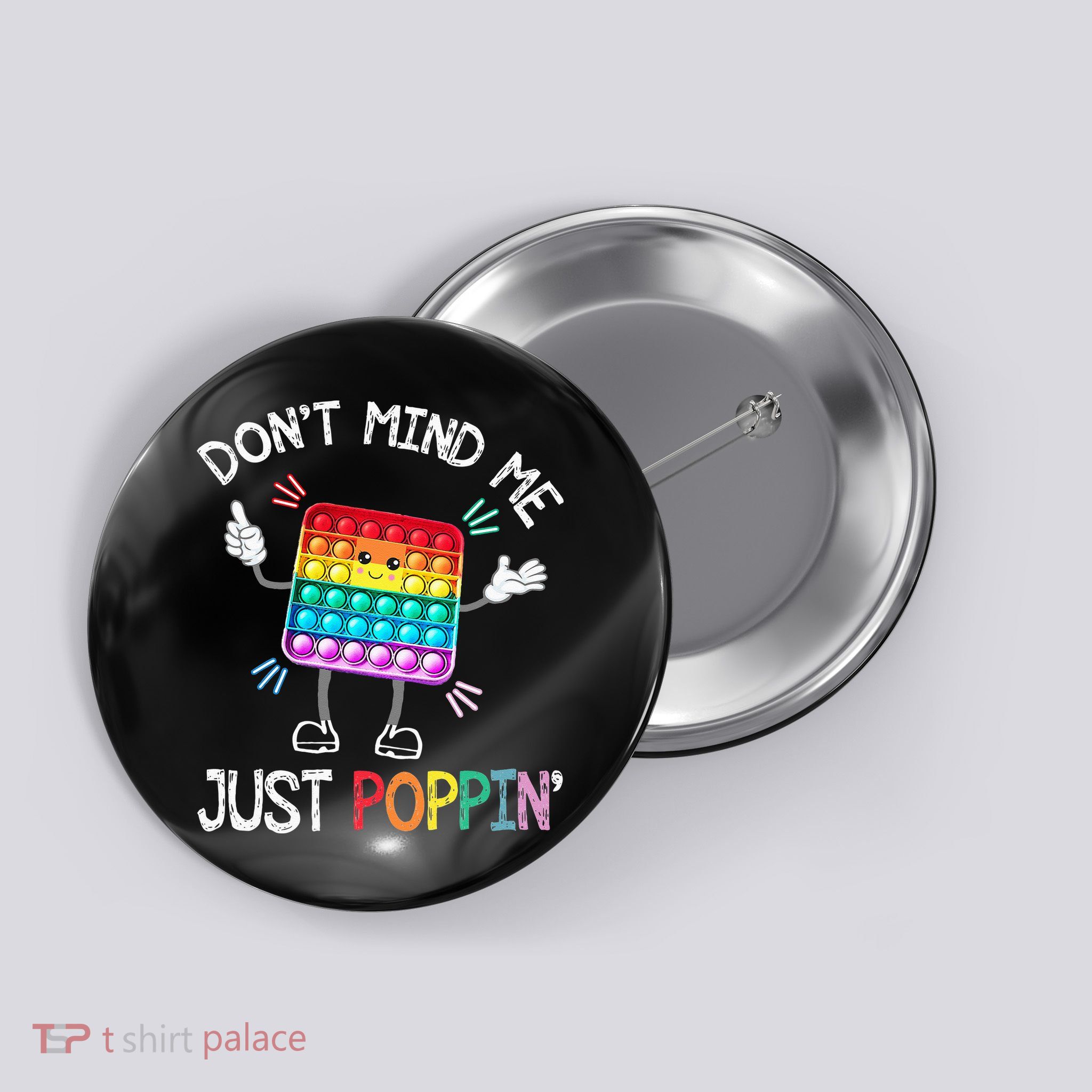 Don't Mind Me Just Poppin' Trendy Sensory Fidget Toy Funny Button