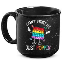 Don't Mind Me Just Poppin' Trendy Sensory Fidget Toy Funny 15oz Campfire Ceramic Mug