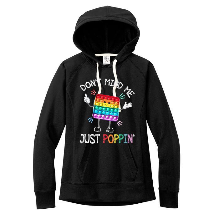 Don't Mind Me Just Poppin' Trendy Sensory Fidget Toy Funny Women's Fleece Hoodie