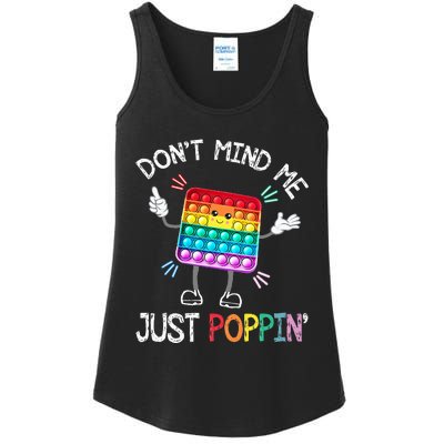 Don't Mind Me Just Poppin' Trendy Sensory Fidget Toy Funny Ladies Essential Tank