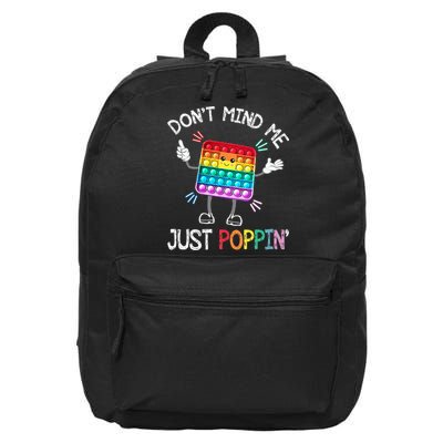 Don't Mind Me Just Poppin' Trendy Sensory Fidget Toy Funny 16 in Basic Backpack