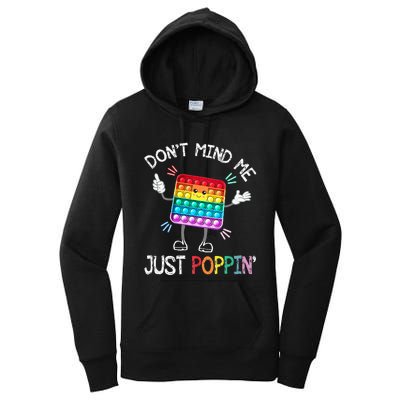 Don't Mind Me Just Poppin' Trendy Sensory Fidget Toy Funny Women's Pullover Hoodie