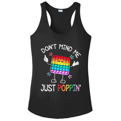 Don't Mind Me Just Poppin' Trendy Sensory Fidget Toy Funny Ladies PosiCharge Competitor Racerback Tank