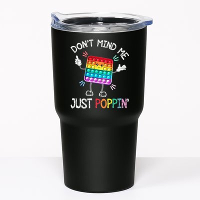Don't Mind Me Just Poppin' Trendy Sensory Fidget Toy Funny Tumbler