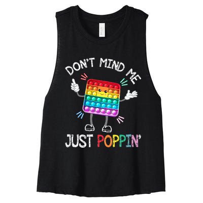 Don't Mind Me Just Poppin' Trendy Sensory Fidget Toy Funny Women's Racerback Cropped Tank