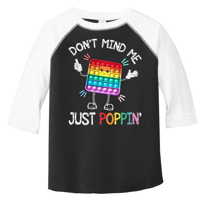 Don't Mind Me Just Poppin' Trendy Sensory Fidget Toy Funny Toddler Fine Jersey T-Shirt