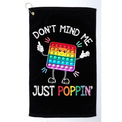 Don't Mind Me Just Poppin' Trendy Sensory Fidget Toy Funny Golf Towel