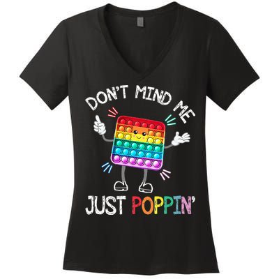 Don't Mind Me Just Poppin' Trendy Sensory Fidget Toy Funny Women's V-Neck T-Shirt