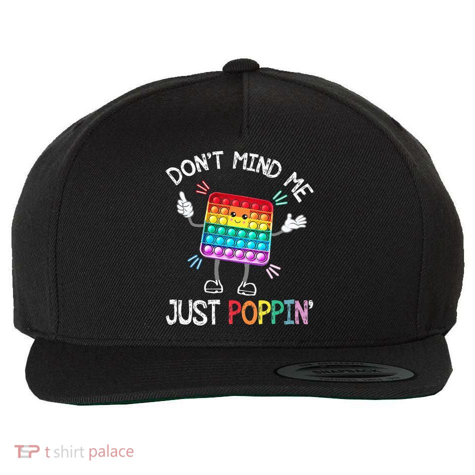 Don't Mind Me Just Poppin' Trendy Sensory Fidget Toy Funny Wool Snapback Cap