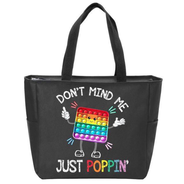 Don't Mind Me Just Poppin' Trendy Sensory Fidget Toy Funny Zip Tote Bag