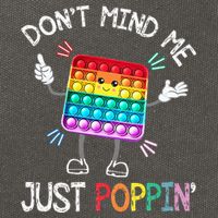 Don't Mind Me Just Poppin' Trendy Sensory Fidget Toy Funny Cotton Canvas Backpack