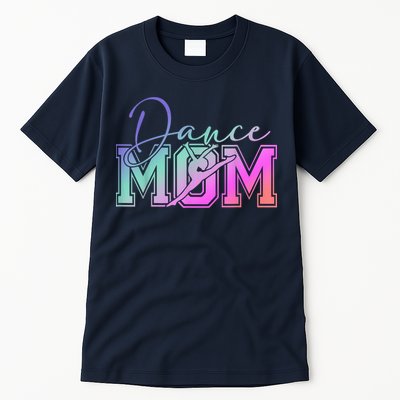 Dance Mom Mother'S Day Killin' This Dance Mom Things Tall T-Shirt