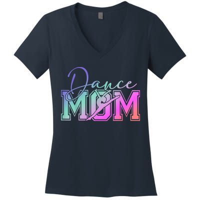 Dance Mom Mother'S Day Killin' This Dance Mom Things Women's V-Neck T-Shirt