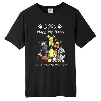 Dogs Make Me Happy Humans Make My Head Hurt Funny Dog Lover Tall Fusion ChromaSoft Performance T-Shirt