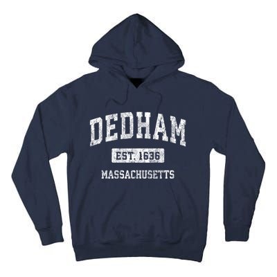 Dedham Massachusetts Ma Vintage Established Sports Design Tall Hoodie