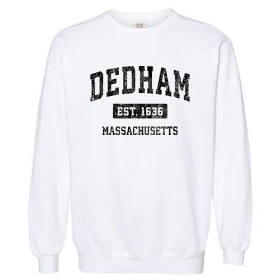 Dedham Massachusetts Ma Vintage Established Sports Design Garment-Dyed Sweatshirt