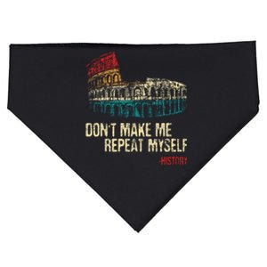 DonT Make Me Repeat Myself History Lover Historian USA-Made Doggie Bandana