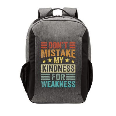 Don’T Mistake My Kindness For Weakness Vector Backpack