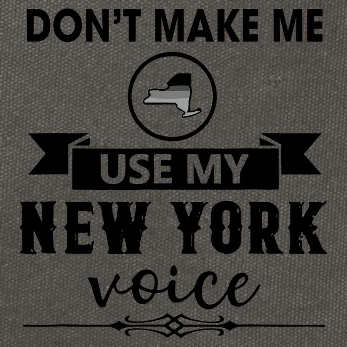 Dont Make Me Use My New York Voice Cotton Canvas Backpack