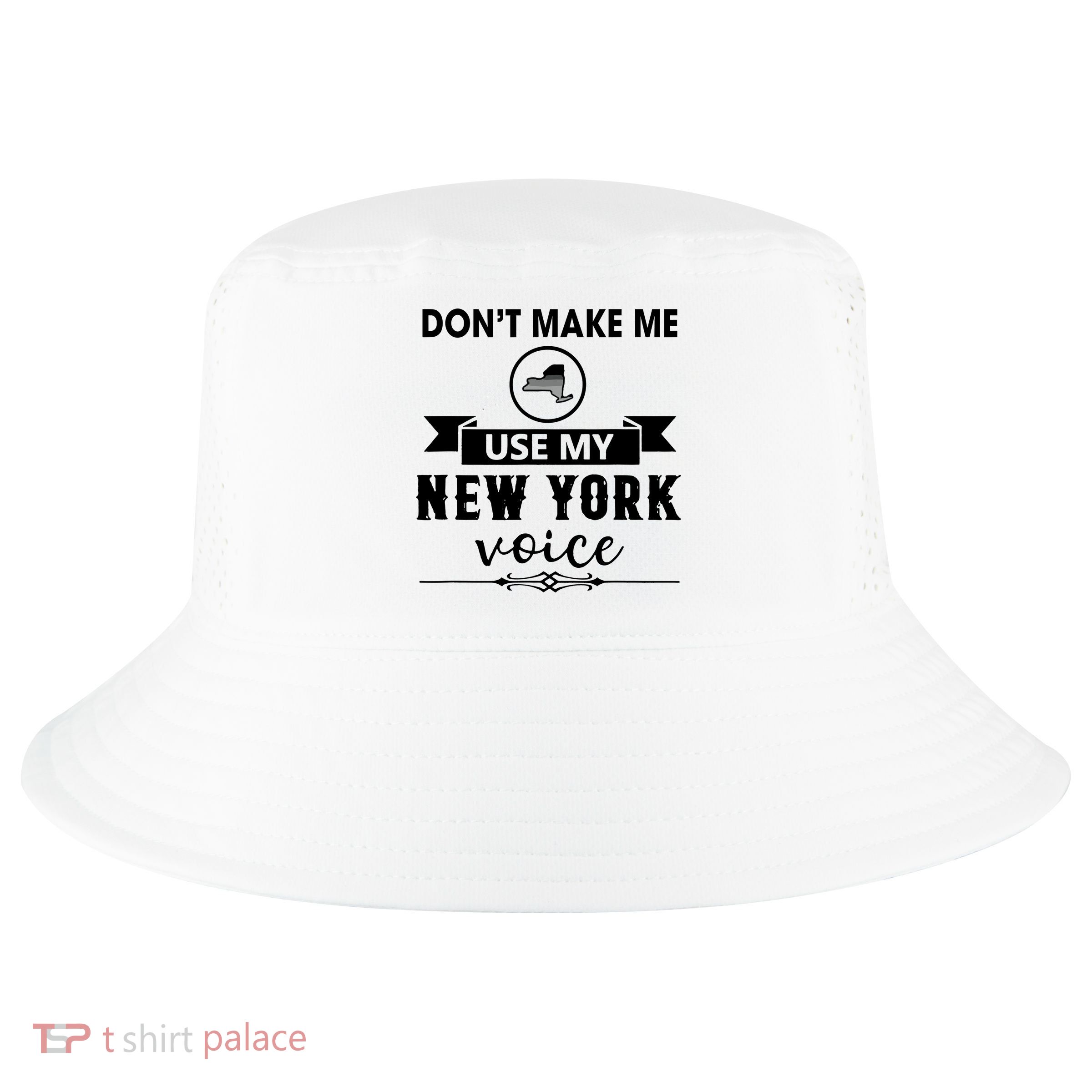 Dont Make Me Use My New York Voice Cool Comfort Performance Bucket Hat