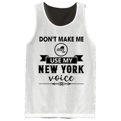 Dont Make Me Use My New York Voice Mesh Reversible Basketball Jersey Tank