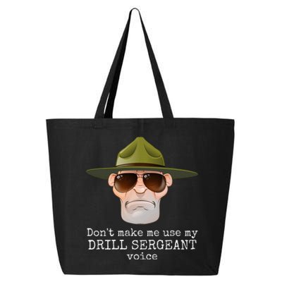 DonT Make Me Use My Drill Sergeant Voice With Sunglasses 25L Jumbo Tote