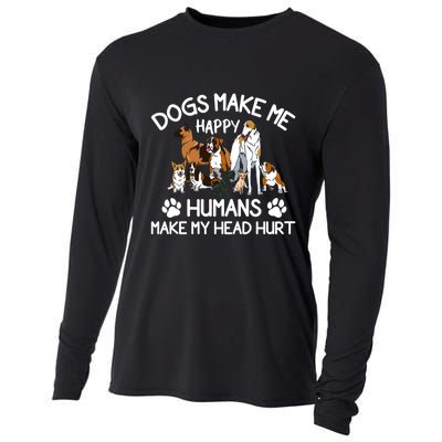 Dogs Make Me Happy Humans Make My Head Hurt Funny Dog Lover Cooling Performance Long Sleeve Crew