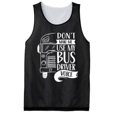 Dont Make Me Use My Bus Driver Voice Voices Drive Driving Mesh Reversible Basketball Jersey Tank