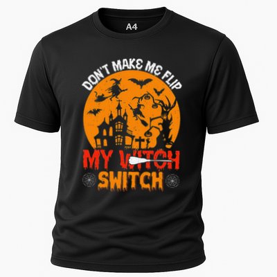 DonT Make Me Flip My Witch Switch Funny Halloween Witch Performance Shirt