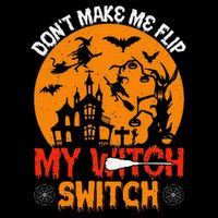 DonT Make Me Flip My Witch Switch Funny Halloween Witch 16 in Basic Backpack