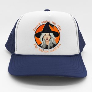 DonT Make Me Flip My Witch Switch Halloween Couples 2024 Trucker Hat