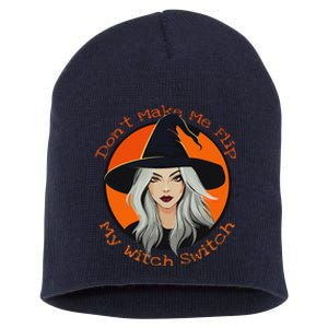 DonT Make Me Flip My Witch Switch Halloween Couples 2024 Short Acrylic Beanie